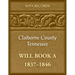 Claiborne County, Tennessee Will Book A, 1837-1846