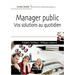Manager public: Vos solutions au quotidien