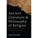 Ancient Literature and Philosophy of Religion: Comparative Research in the West's Most Sacred Texts