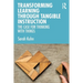 Transforming Learning Through Tangible Instruction: The Case for Thinking With Things