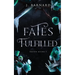 Fates Fulfilled