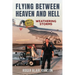 Flying Between Heaven and Hell: Weathering Storms