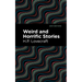 Weird and Horrific Stories