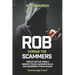 Rob Versus The Scammers: Protecting The World Against Fraud, Nuisance Calls & Downright Phony Scams