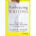 Embracing Writing