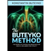 THE BUTEYKO METHOD (Translated) - The secret of controlled breathing for health, well-being and vitality