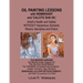 Oil Painting Lessons with Rembrandt and 'Calcite Sun Oil': Artist's Health and Safety without Hazardous Solvents Resins Varnishes and Driers