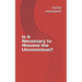 Is it Necessary to Assume the Unconscious?