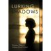 Lurking Shadows: Shadow Tales in Classic Short Fiction