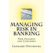 Managing Risk in Banking: New Insights and Concerns