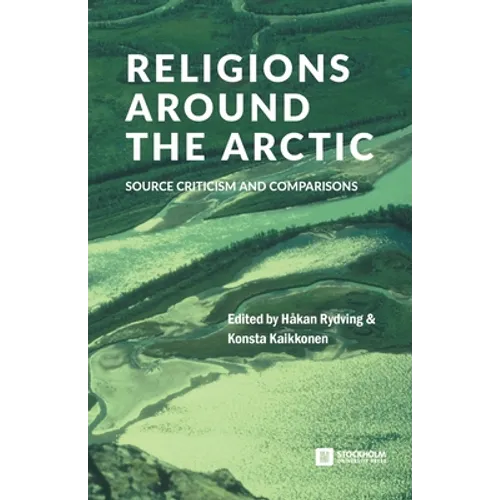 Religions around the Arctic: Source Criticism and Comparisons