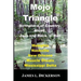 Mojo Triangle: Birthplace of Country, Blues, Jazz and Rock 'n' Roll