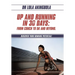 Up and Running in 30 Days: From Couch to 5k and Beyond.: Discover Your Running Potential!