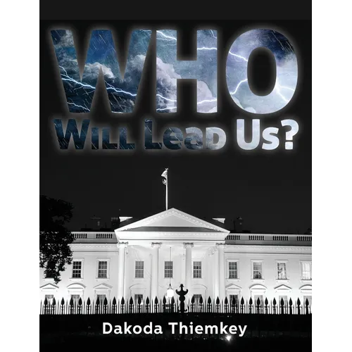Who Will Lead Us?