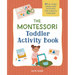 The Montessori Toddler Activity Book: 60 At-Home Games and Activities for Curious Toddlers