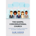 The Gospel Conversational Church: Cultivating a Culture of Engaging in Gospel Conversations