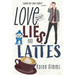 Love, Lies, and Lattes