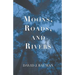 Moons, Roads, and Rivers