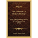 The Evolution Of Modern Strategy: From The Eighteenth Century To The Present Time (1905)