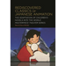 Rediscovered Classics of Japanese Animation: The Adaptation of Children's Novels into the World Masterpiece Theater Series