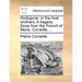 Rodogune: Or the Rival Brothers. a Tragedy. Done from the French of Mons. Corneille. ...