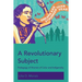 A Revolutionary Subject: Pedagogy of Women of Color and Indigeneity