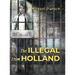 The Illegal From Holland