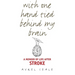 With One Hand Tied Behind My Brain: A Memoir of Life After Stroke