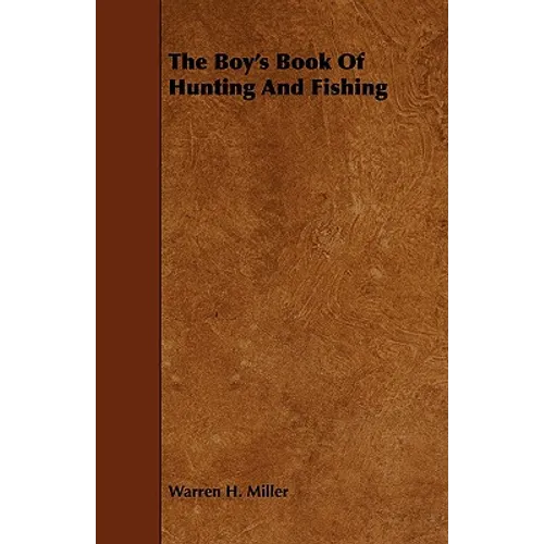 The Boy's Book Of Hunting And Fishing