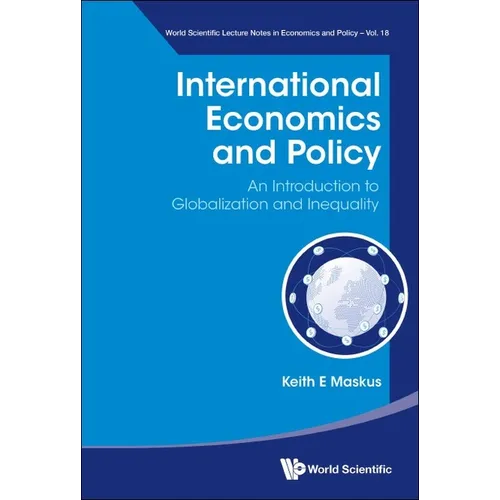 International Economics and Policy: An Introduction to Globalization and Inequality