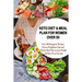 Keto Diet & Meal Plan for Women Over 50: Over 100 Ketogenic Recipes, Proven Weight loss Tips and 4Weeks Meal to Lose Weight and Stay Fit as You Age