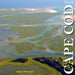Cape Cod Along the Shore: A Keepsake