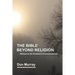 The Bible Beyond Religion: Witness to the Evolution of Consciousness