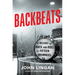 Backbeats: A History of Rock and Roll in Fifteen Drummers