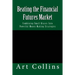 Beating the Financial Futures Market: Combining Small Biases Into Powerful Money Making Strategies