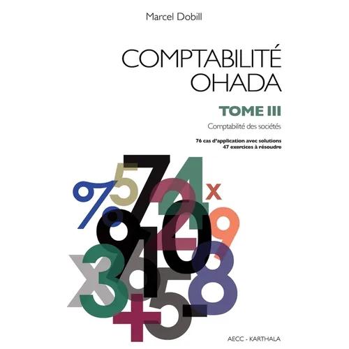 Comptabilité OHADA. Tome 3: Comptabilité des sociétés (nouvelle édition)