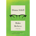 Make Believe: A True Story