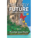 The Likely Future: Briefings from Pax (The Rest of the Story)
