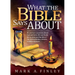 What the Bible Says about: Do You Have Questions about God and Faith, Life and Death, the Present and the Future?: The Bible Provides Reliable, C