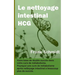 Le nettoyage intestinal HCG: Votre base de double succès dans votre cure de métabolisme. Pourquoi une cure de métabolisme après nettoyage intestinal a