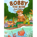 Bobby the Bear: Goes Fishing