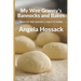 My Wee Granny's Bannocks and Bakes: From My Wee Granny's Table to Yours