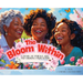 The Bloom Within
