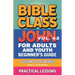 Bible Class for Adults and Youth: Beginner's Guide - John