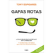 Gafas Rotas / Broken Glasses