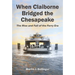 When Claiborne Bridged the Chesapeake: The Rise and Fall of the Ferry Era