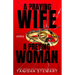 A Praying Wife vs A Preying Woman: A Christian Romance Thriller