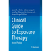 Clinical Guide to Exposure Therapy: Beyond Phobias
