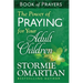 The Power of Praying for Your Adult Children Book of Prayers