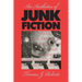 An Aesthetics of Junk Fiction